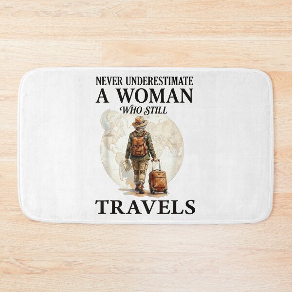 Item preview, Never Underestimate A Woman Who Still Travels Adventure Senior Solo Traveler designed and sold by GalenoHenley.