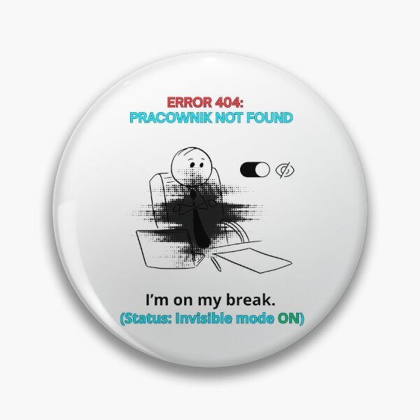Item preview, White ERROR 404 Pracownik Not Found - Funny Polinglish Office Humor Polish Gift designed and sold by VibePolinglish.