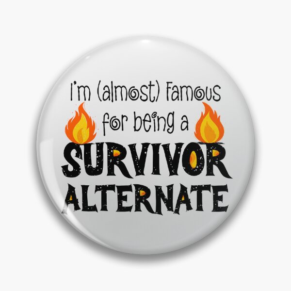 Item preview, Funny Phrase Survivor Alternate Almost Famous on White designed and sold by TackyTime.