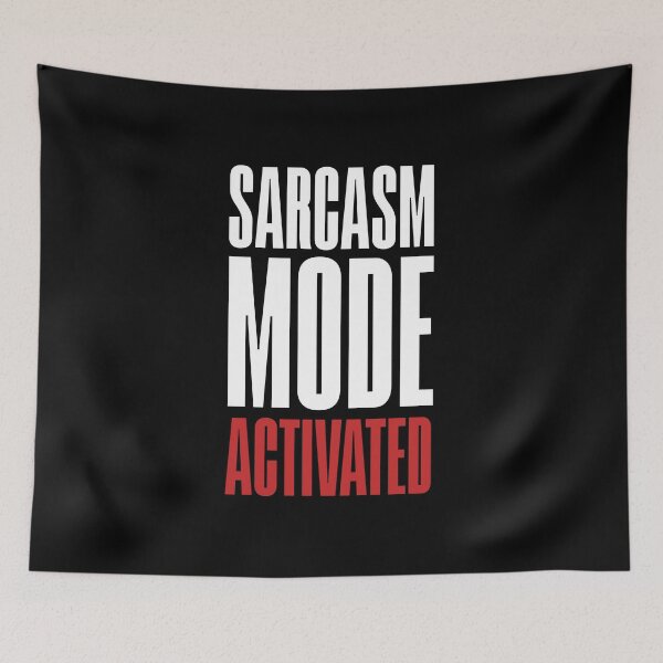 Item preview, Sarcasm Mode Activated (v1) designed and sold by BlueRockDesigns.