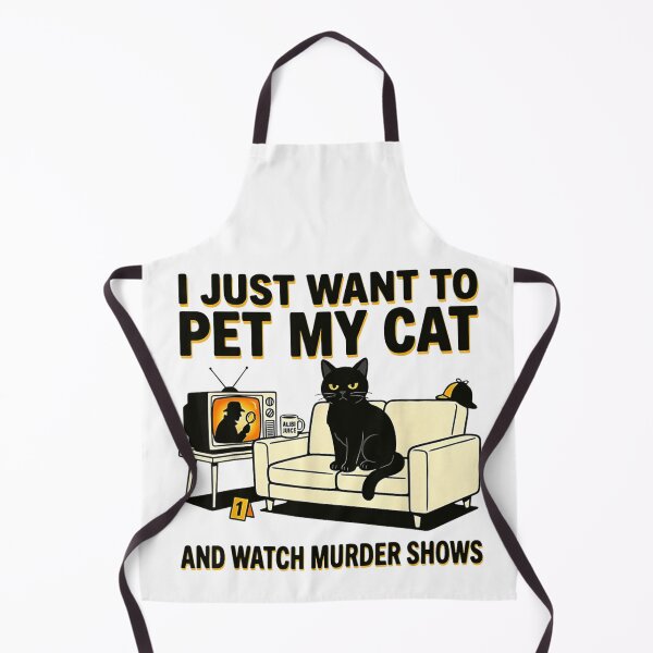 Item preview, I Just Want To Pet My Cat And Watch Murder Shows designed and sold by DuneHaicna.