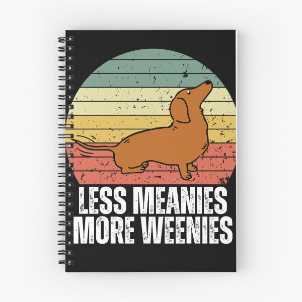 Item preview, Less meanies more weenies designed and sold by Dondonmart.