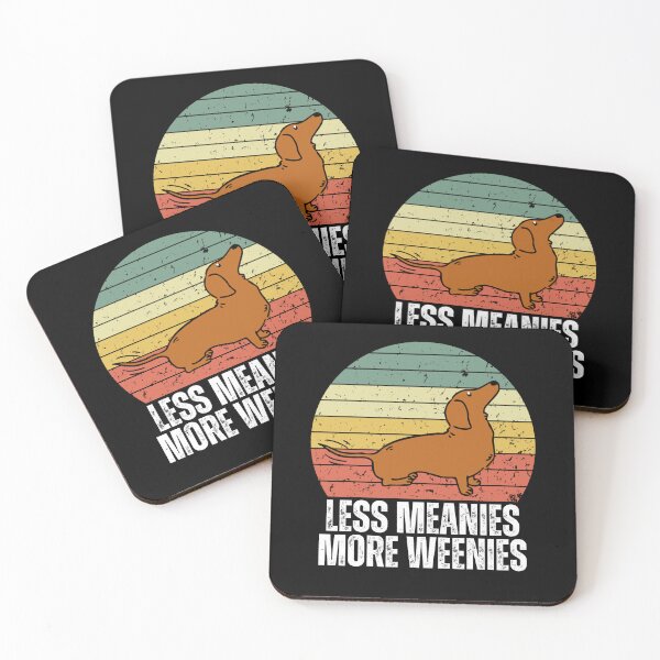 Item preview, Less meanies more weenies designed and sold by Dondonmart.