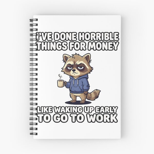 Item preview, Tired Raccoon Drinking Coffee I Have Done Horrible Things For Money designed and sold by StanaLuis.