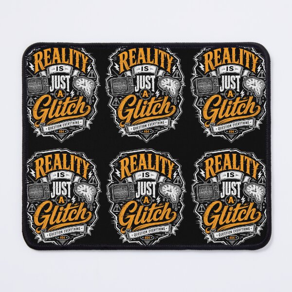 Item preview, Reality Is Just A Glitch designed and sold by NeuralDraft.