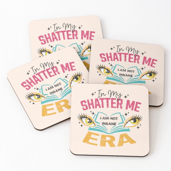 Item preview, In My SHATTER ME ERA, I am not insane designed and sold by BrianOMinard.