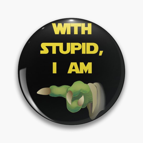 Item preview, With Stupid (left) designed and sold by BigJohnTees.