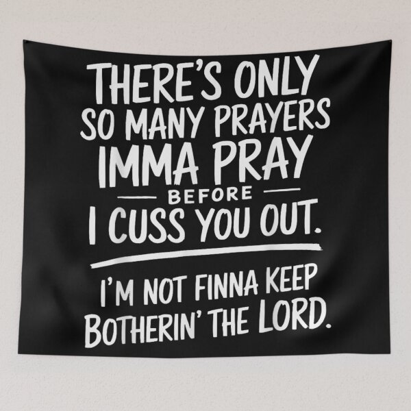 Item preview, Funny Relatable Sassy Prayer Quote I’m Not Finna Keep Bothering The Lord designed and sold by WilliaMaler.