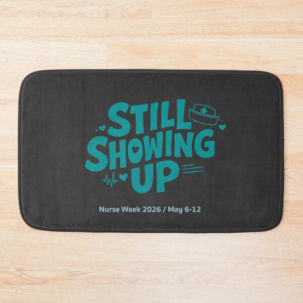 Item preview, Nurse Week 2026 Gift — Still Showing Up Nurses Appreciation TShirt | Happy Nurses Week RN Gift designed and sold by KiwyStudio.