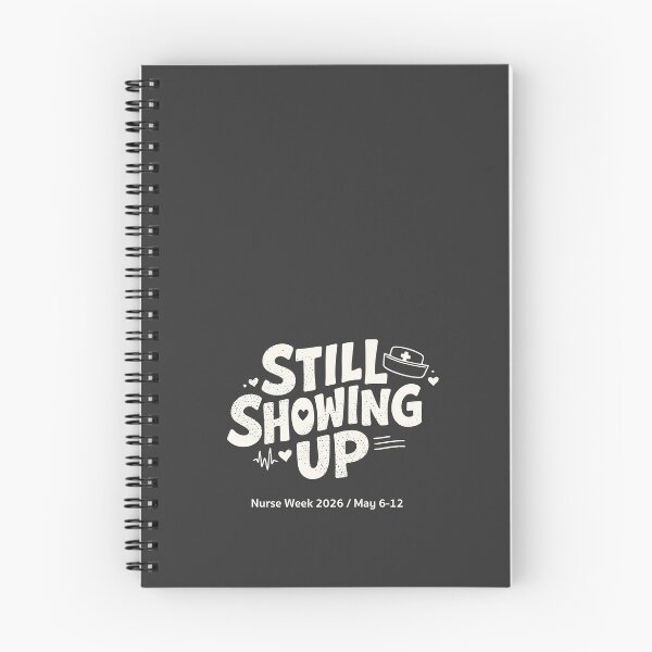 Item preview, Nurse Week 2026 Gift — Still Showing Up Nurses Appreciation Gift | Happy Nurses Week RN Gift designed and sold by KiwyStudio.