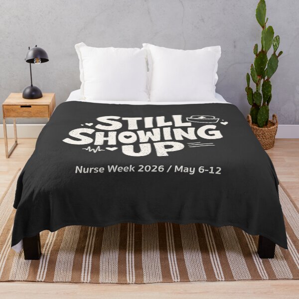 Item preview, Nurse Week 2026 Gift — Still Showing Up Nurses Appreciation Gift | Happy Nurses Week RN Gift designed and sold by KiwyStudio.