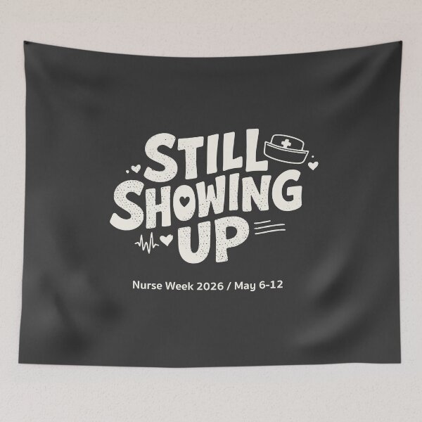 Item preview, Nurse Week 2026 Gift — Still Showing Up Nurses Appreciation Gift | Happy Nurses Week RN Gift designed and sold by KiwyStudio.
