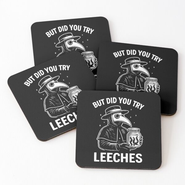 Item preview, But Did You Try Leeches Funny Plague Doctor Dark Humor designed and sold by Ali-printshop.