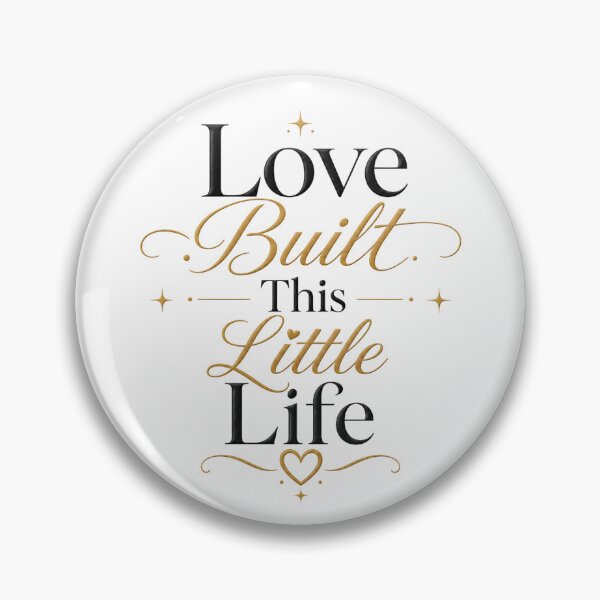 Item preview, Love Built This Little Life – Meaningful Couple and Family Quote designed and sold by AbsheerDesign.