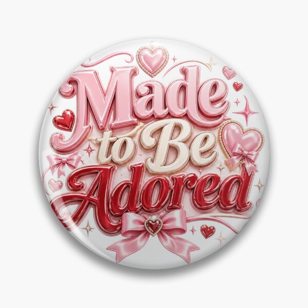 Item preview, Made to be Adored designed and sold by Misspumpkiness.