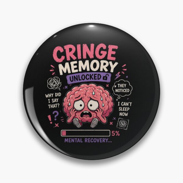 Item preview, Cringe Memory Unlocked Funny Anxiety Brain Meme Design designed and sold by MotylekAnia.
