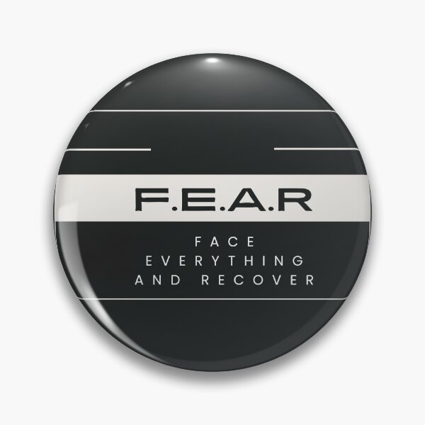 Item preview, FEAR - Face Everything and Recover designed and sold by GGLowe.