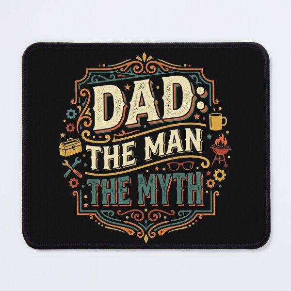 Item preview, Dad: The Man, The Myth designed and sold by hilltimepieces.