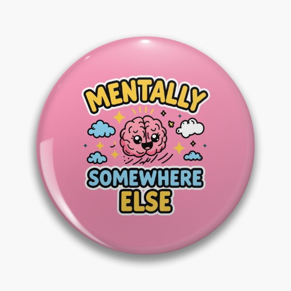 Item preview, Mentally Somewhere Else Cute Brain Cartoon Funny Quote Sticker. Aesthetic Kawaii Humor Design designed and sold by Aarvya Fashion Club ( A.F.C ).