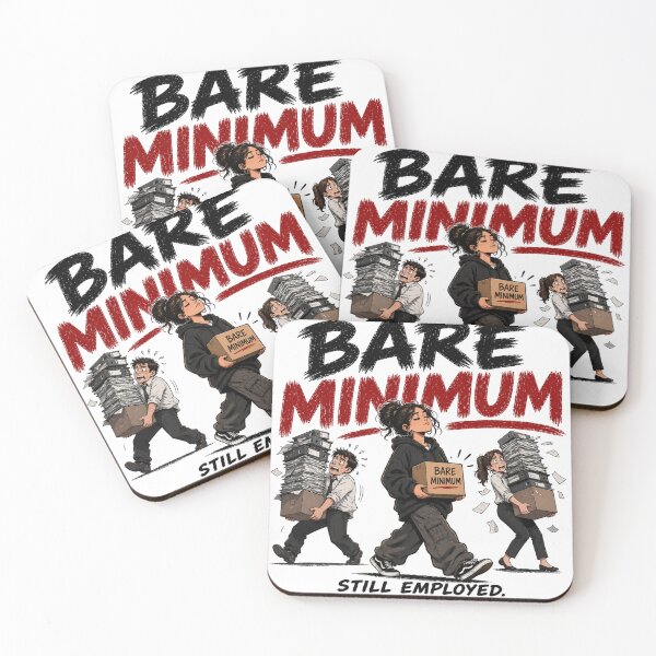 Item preview, Bare Minimum Still Employed Workplace Humor Design designed and sold by HNLYapparel.