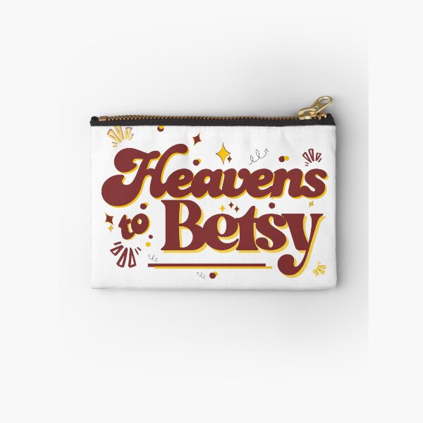 Item preview, Old Saying - Heavens to Betsy - Retro - Old Person Gift designed and sold by LAJdesigns.