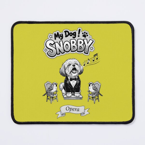 Item preview, My Dog ! Snobby : Opera designed and sold by Capo Terra.