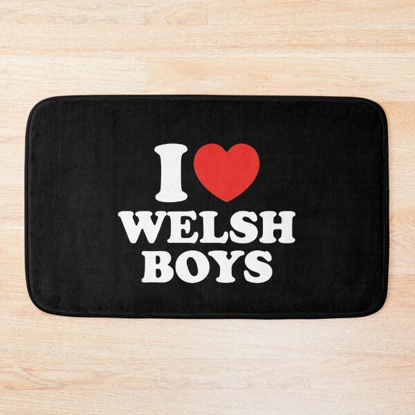 Item preview, I Love Welsh Boys designed and sold by shitpostee.
