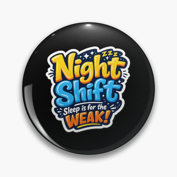Item preview, Night Shift Sleep Is For The Weak Funny Night Owl designed and sold by novadawy.