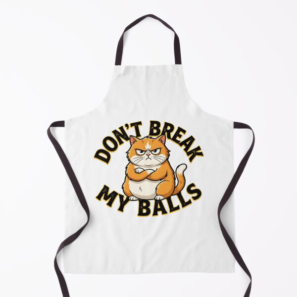 Item preview, CAT DON'T BREAK MY BALLS designed and sold by infinitearte.