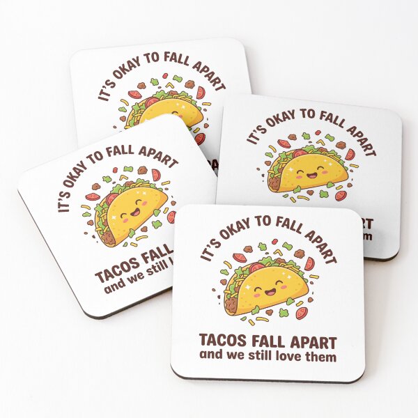 Item preview, It's Okay To Fall Apart Tacos Fall Apart And We Still Love Them Taco Lover Self Acceptance Foodie Quote designed and sold by SofenArt.