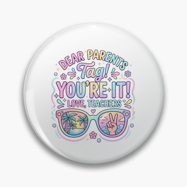 Item preview, Dear Parents Tag! You're It! Love, Teachers Summer Vacation Educator designed and sold by SofenArt.