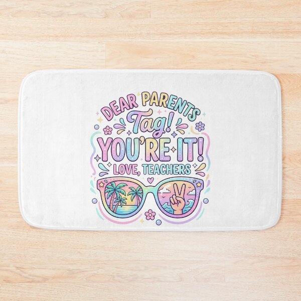 Item preview, Dear Parents Tag! You're It! Love, Teachers Summer Vacation Educator designed and sold by SofenArt.