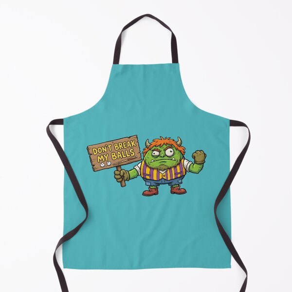 Item preview, A MONSTER WHO SAYS DON'T BREAK MY BALLS designed and sold by infinitearte.