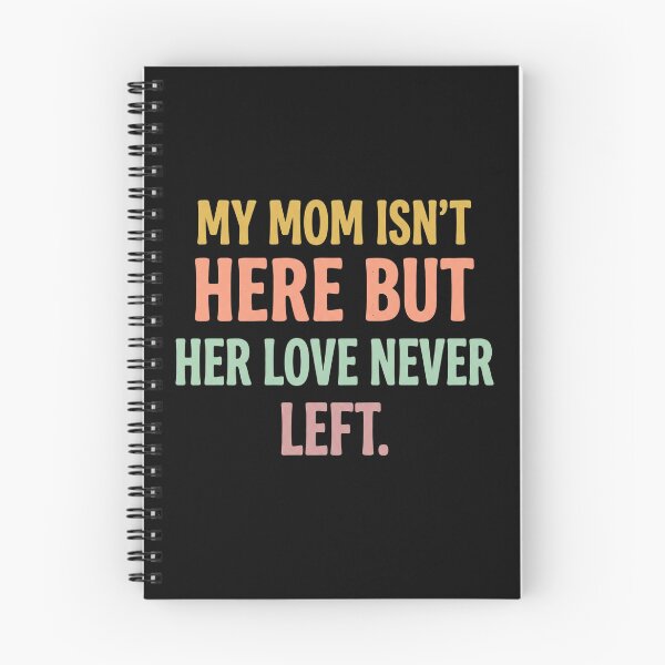 Item preview, My Mom Isn't Here But Her Love Never Left. Mother Memorial Remembrance designed and sold by SofenArt.