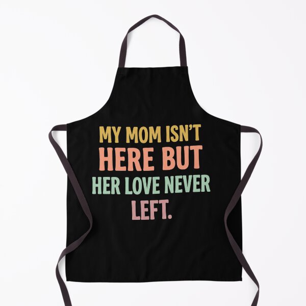 Item preview, My Mom Isn't Here But Her Love Never Left. Mother Memorial Remembrance designed and sold by SofenArt.