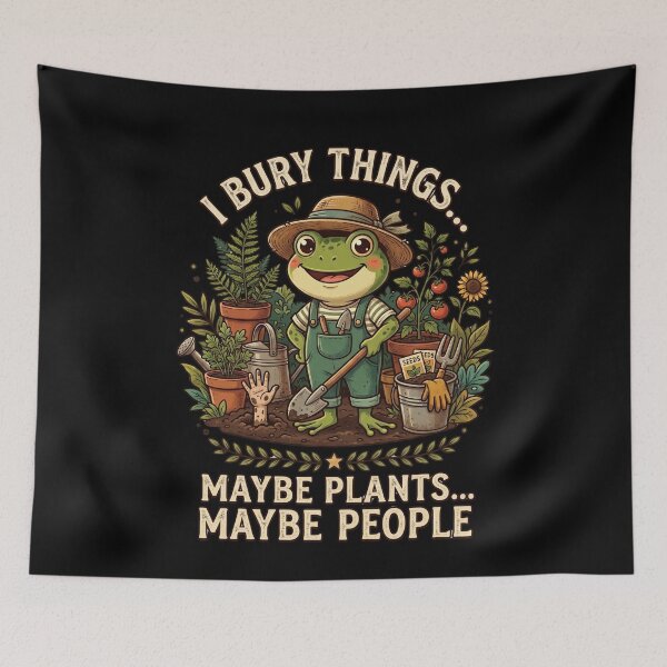 Item preview, I Bury Things... Maybe Plants... Maybe People Sarcastic Gardener Frog Plant Lover designed and sold by SofenArt.