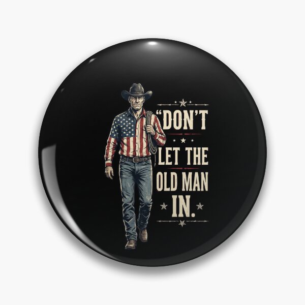 Item preview, Don't Let The Old Man In Cowboy American Patriot Resilience designed and sold by SofenArt.