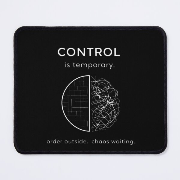 Item preview, Control Is Temporary – Minimal Chaos Mind Design designed and sold by Chaos world.
