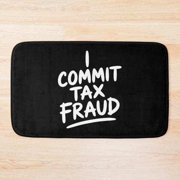 Item preview, I Commit Tax Fraud Funny Tax Season Joke IRS Humor designed and sold by Say It With Ink.