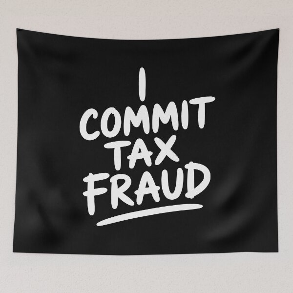 Item preview, I Commit Tax Fraud Funny Tax Season Joke IRS Humor designed and sold by Say It With Ink.
