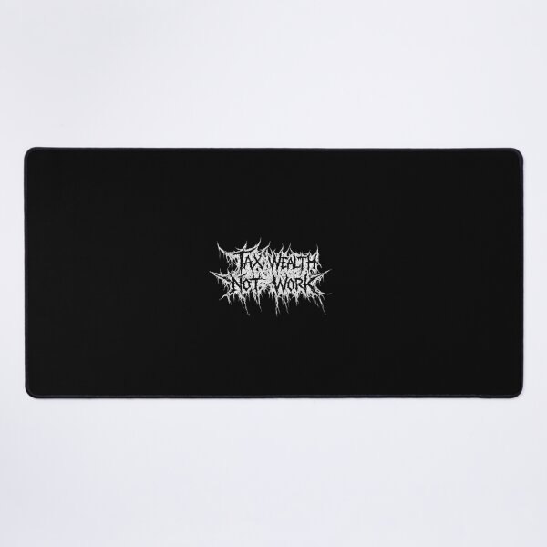 Item preview, Tax Wealth Not Work - garyseconomics - Death Metal Shirt - Black font designed and sold by Altish-Stuff.
