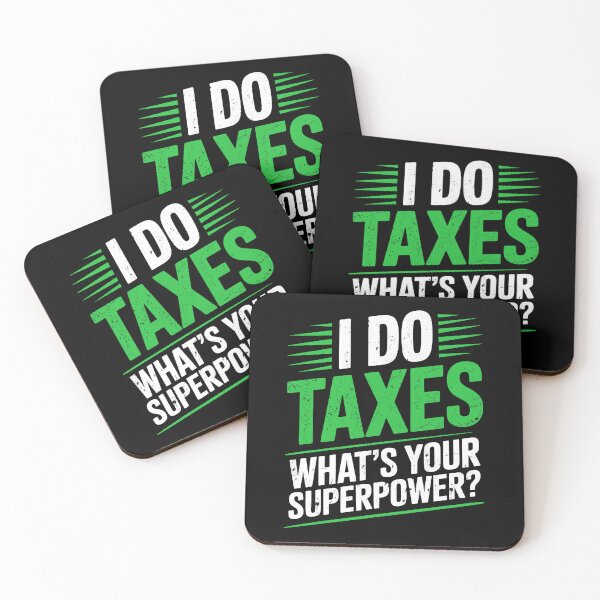 Item preview, I Do Taxes What’s Your Superpower Funny Accountant CPA Joke designed and sold by Say It With Ink.