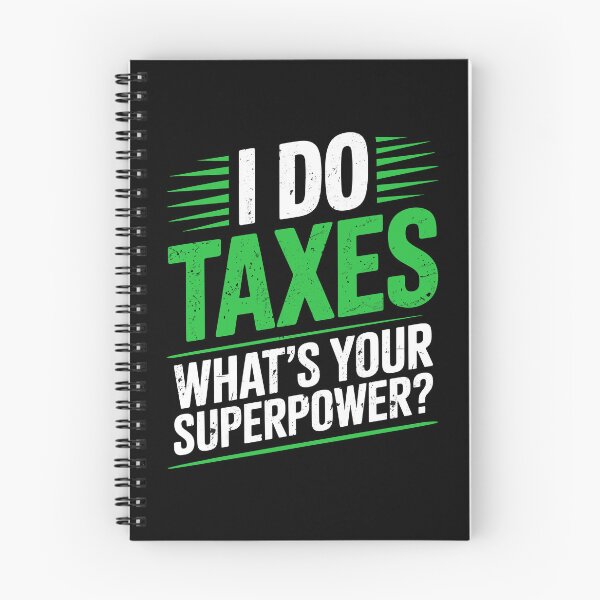 Item preview, I Do Taxes What’s Your Superpower Funny Accountant CPA Joke designed and sold by Say It With Ink.
