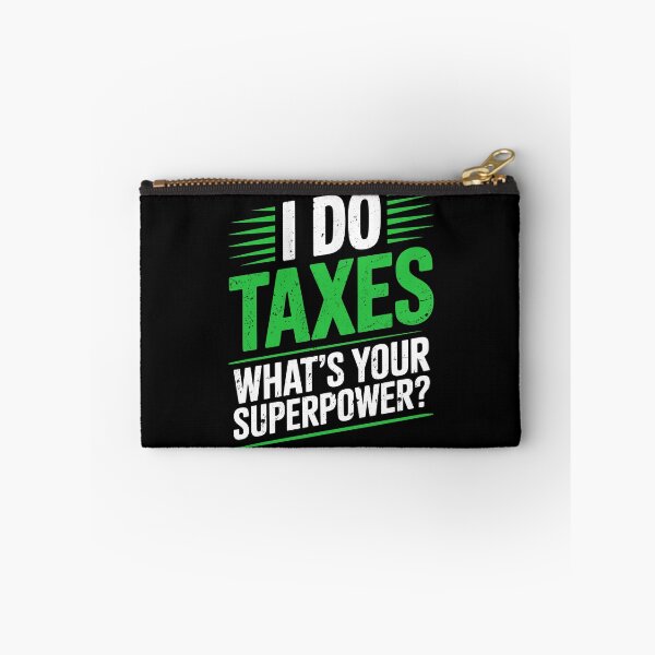 Item preview, I Do Taxes What’s Your Superpower Funny Accountant CPA Joke designed and sold by Say It With Ink.