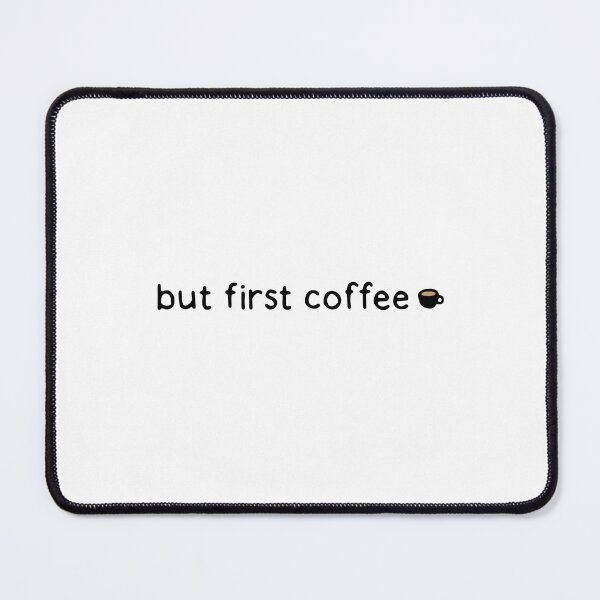 Item preview, but first coffee designed and sold by dontqu0teme.