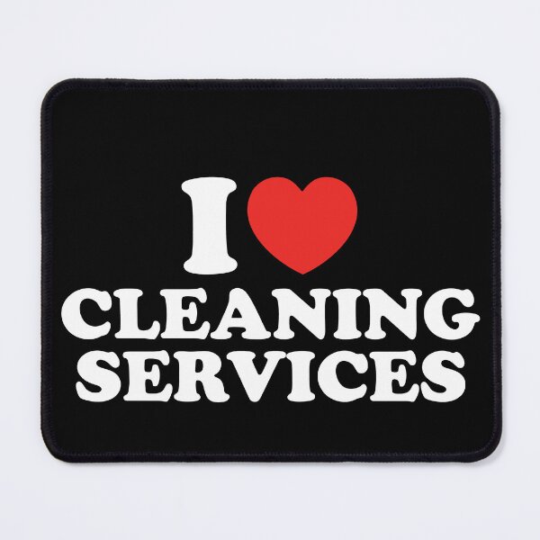 Item preview, I Love Cleaning Services designed and sold by shitpostee.