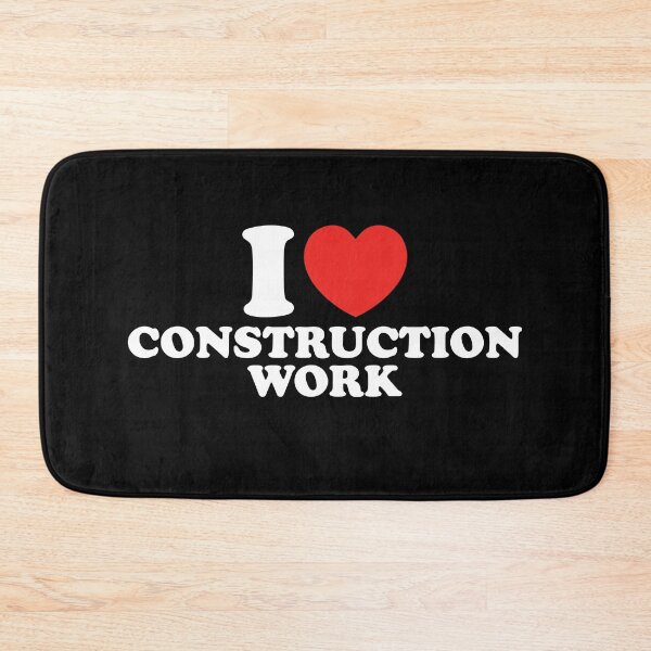 Item preview, I Love Construction Work designed and sold by shitpostee.