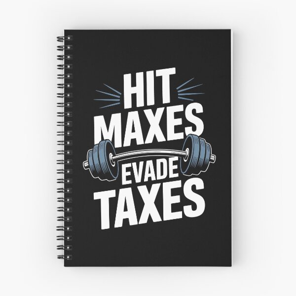 Item preview, Hit Maxes Evade Taxes Gym Humor Tax Season Fitness Joke designed and sold by Say It With Ink.