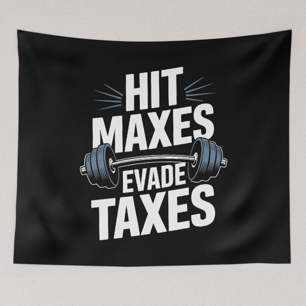 Item preview, Hit Maxes Evade Taxes Gym Humor Tax Season Fitness Joke designed and sold by Say It With Ink.