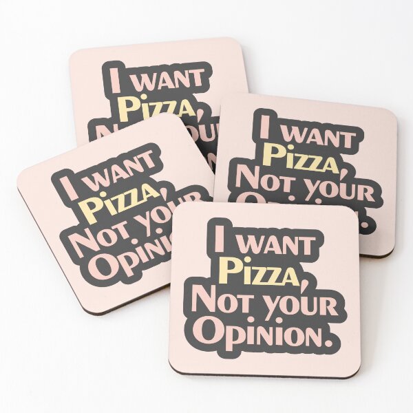 Item preview, I Want Pizza Not Your Opinion – Funny Typography designed and sold by curushop.